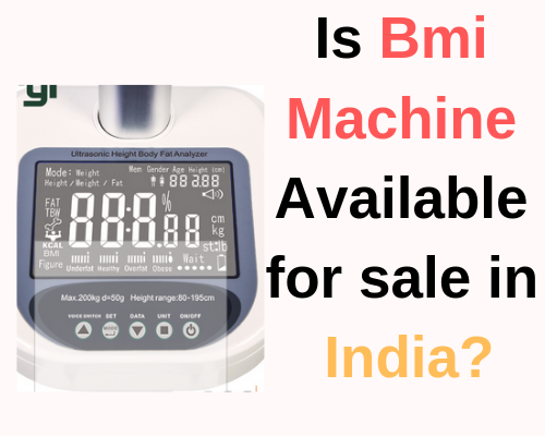 Is Bmi Machine Available for sale in India_