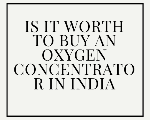 buy an oxygen concentrator in India